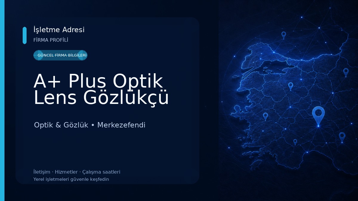 A+ Plus Optik Lens Gözlükçü Optik & Gözlük