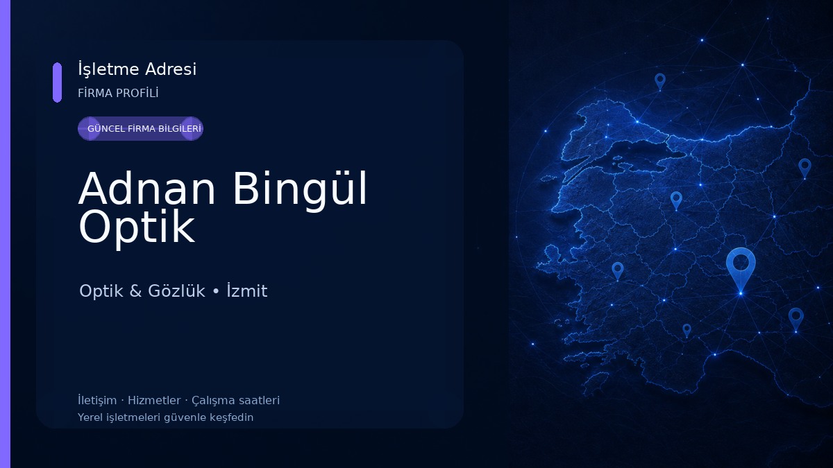 Adnan Bingül Optik Optik & Gözlük