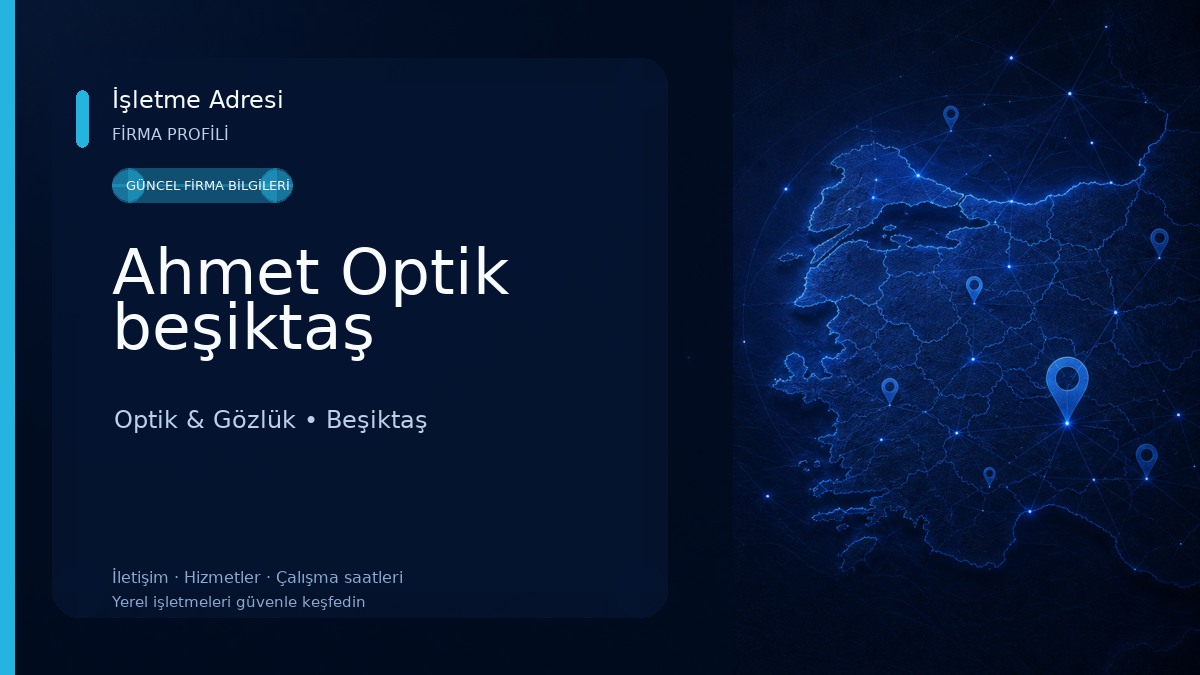 Ahmet Optik beşiktaş Optik & Gözlük