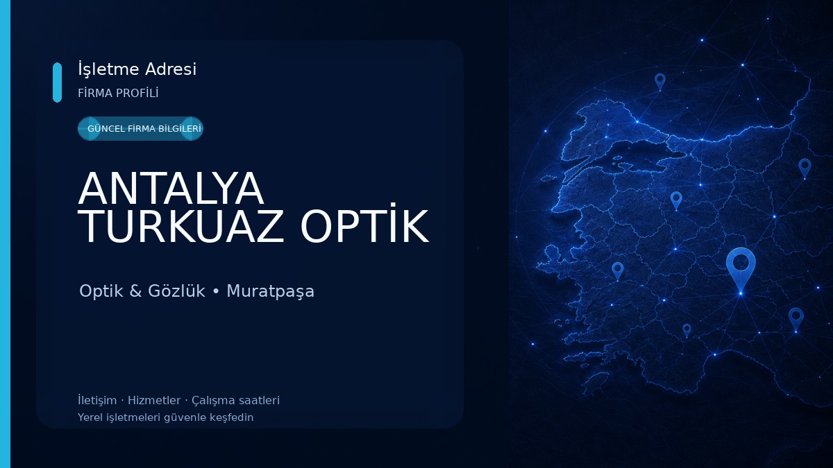 ANTALYA TURKUAZ OPTİK Optik & Gözlük