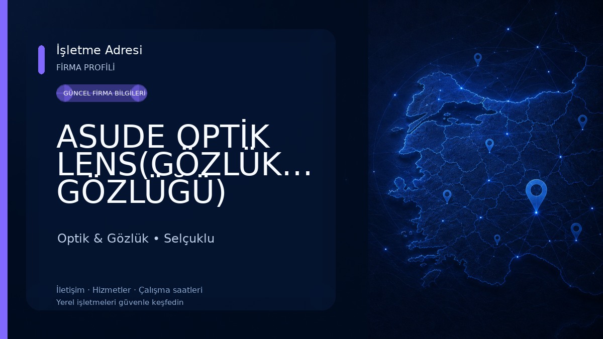 ASUDE OPTİK LENS(GÖZLÜKÇÜ/GÖZLÜK/LENS/GÜNEŞ GÖZLÜĞÜ) Optik & Gözlük
