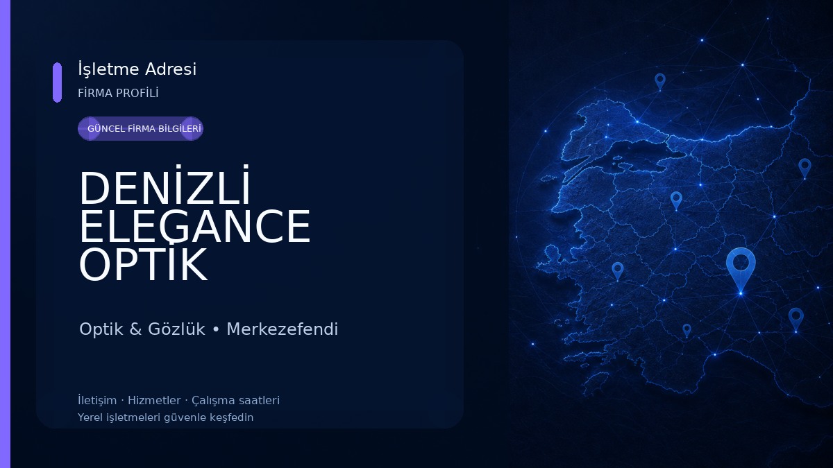DENİZLİ ELEGANCE OPTİK Optik & Gözlük
