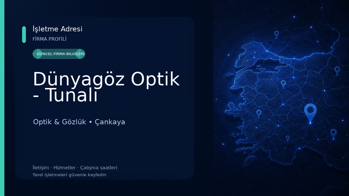 Dünyagöz Optik - Tunalı Optik & Gözlük