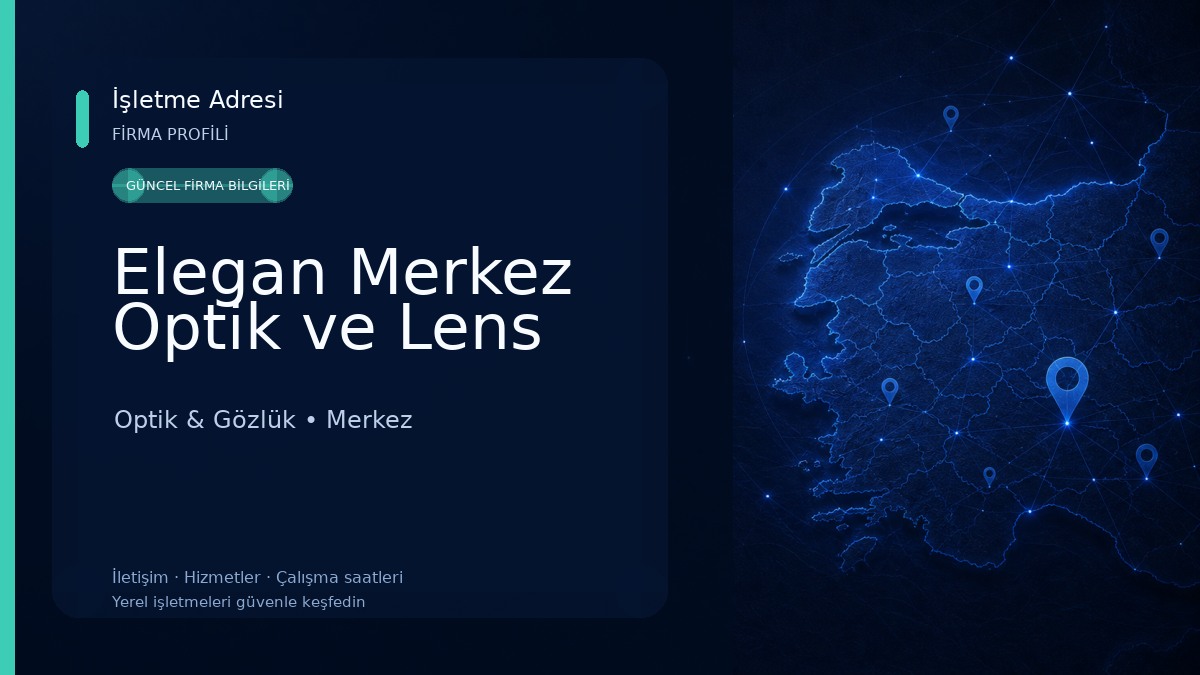 Elegan Merkez Optik ve Lens