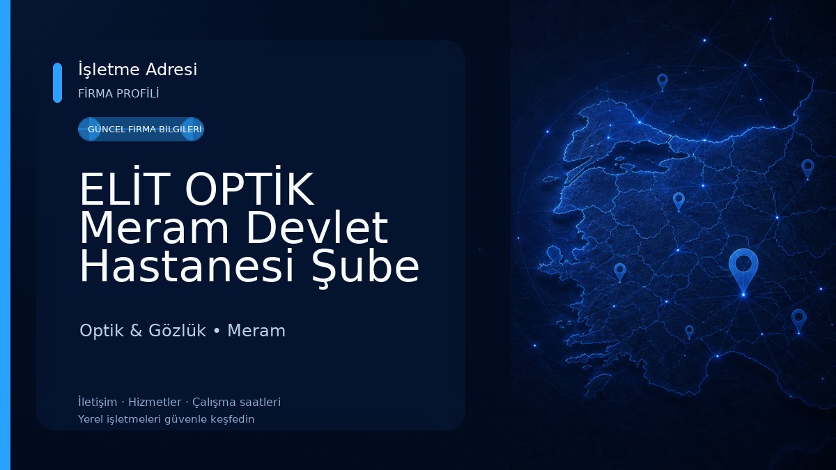ELİT OPTİK Meram Devlet Hastanesi Şube Optik & Gözlük