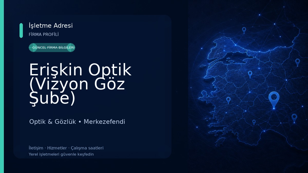 Erişkin Optik (Vizyon Göz Şube) Optik & Gözlük