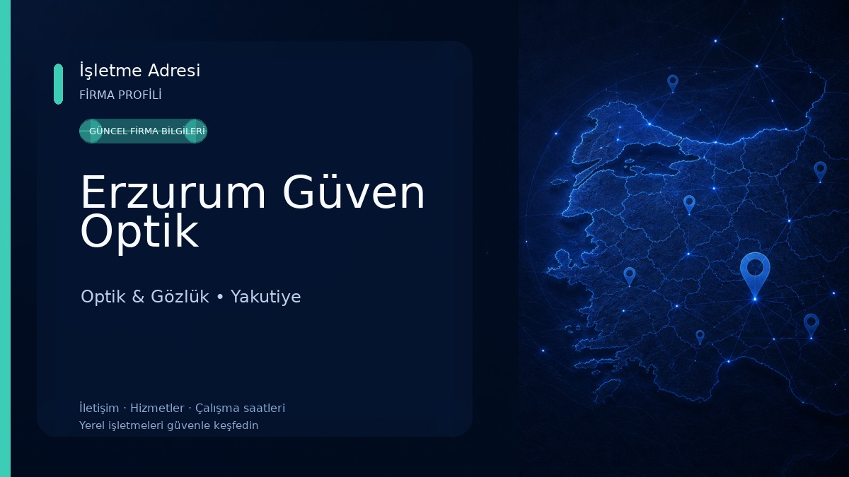 Erzurum Güven Optik Optik & Gözlük