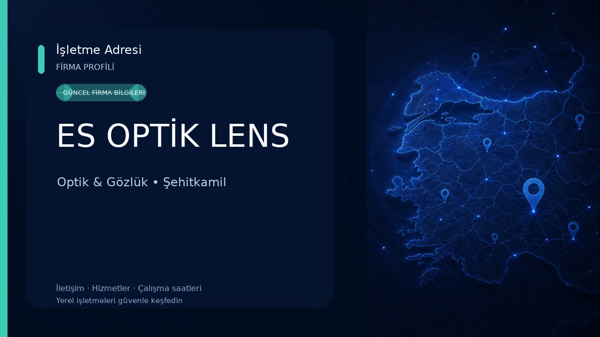 ES OPTİK LENS