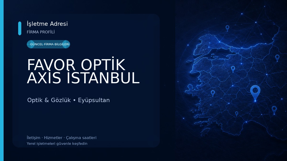 FAVOR OPTİK AXİS İSTANBUL Optik & Gözlük