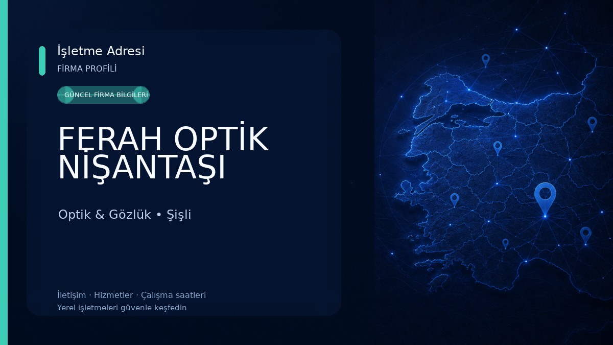 FERAH OPTİK NİŞANTAŞI