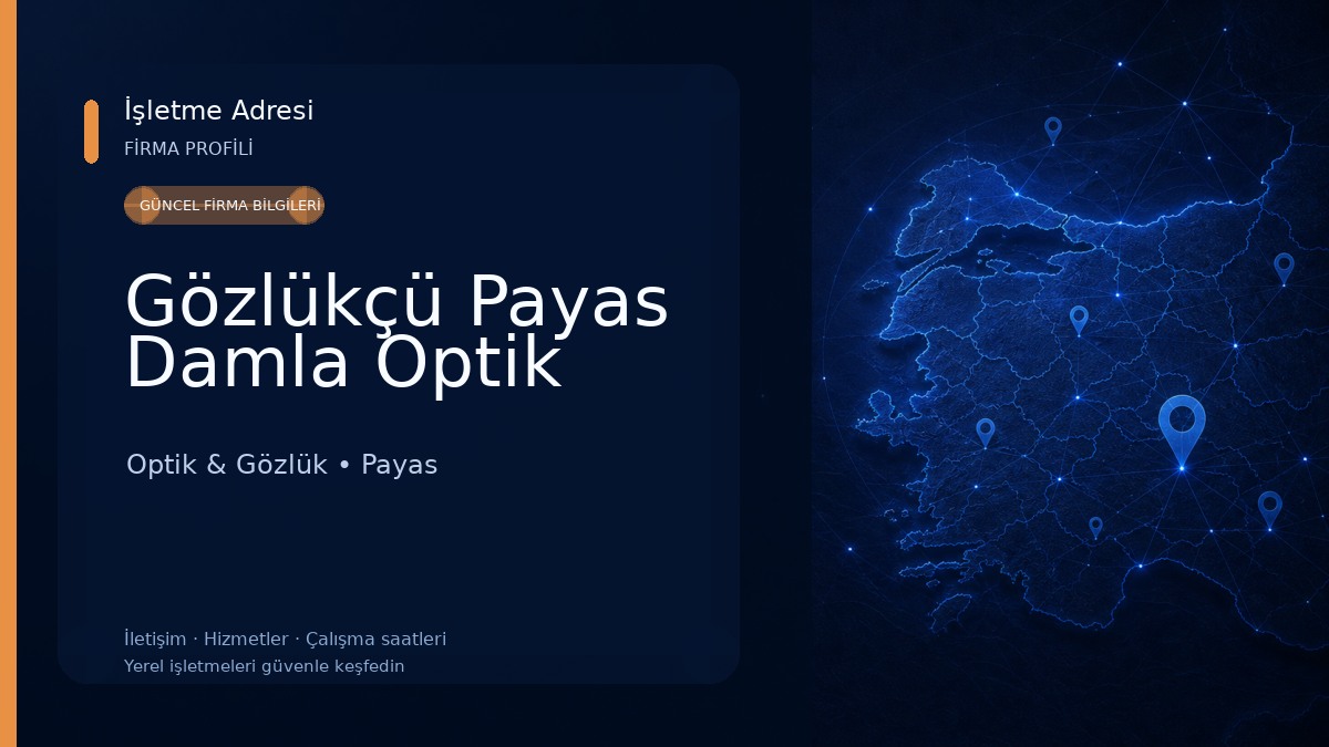 Gözlükçü Payas Damla Optik Optik & Gözlük