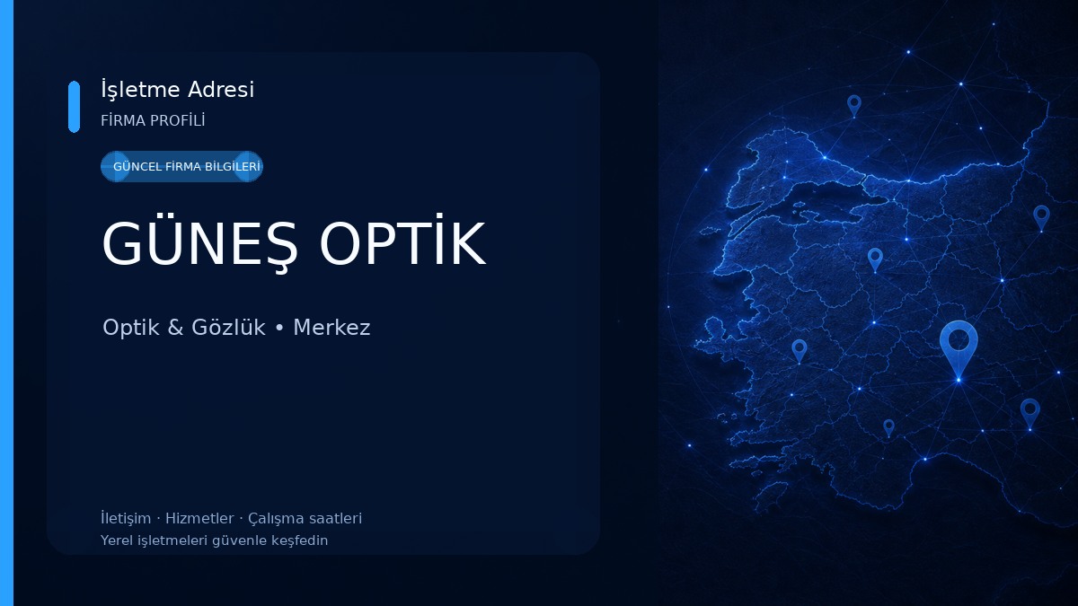GÜNEŞ OPTİK Optik & Gözlük