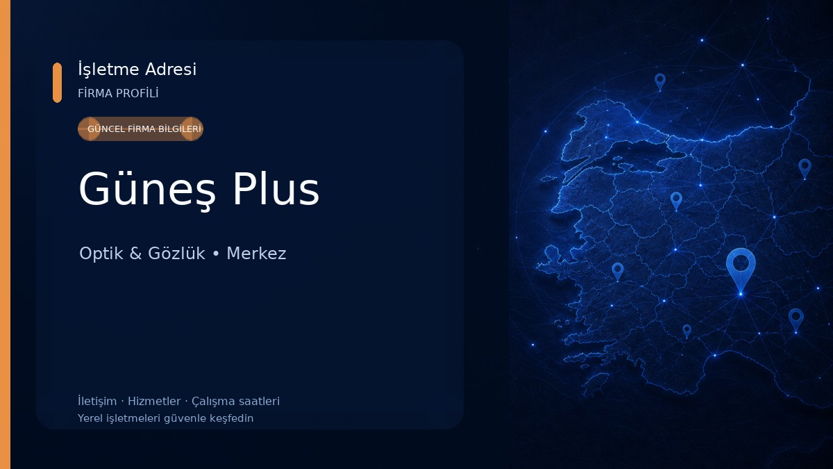 Güneş Plus Optik & Gözlük