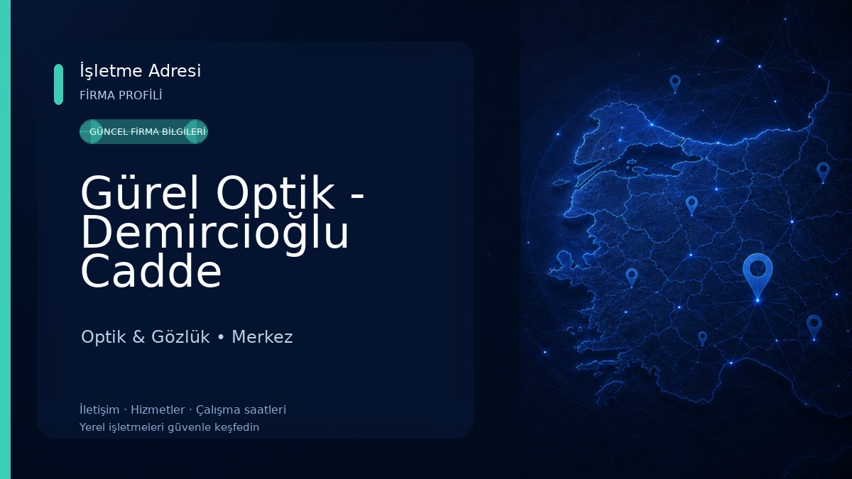 Gürel Optik - Demircioğlu Cadde Optik & Gözlük