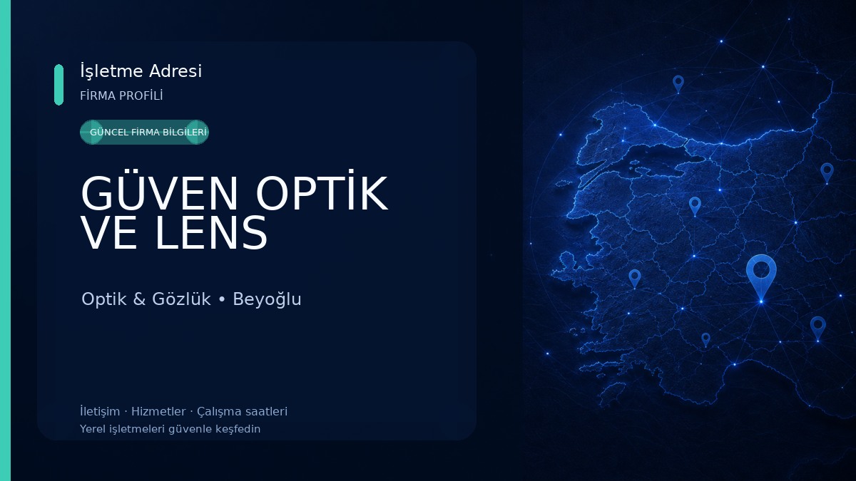 GÜVEN OPTİK VE LENS Optik & Gözlük