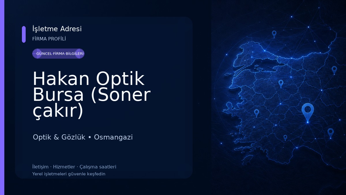 Hakan Optik Bursa (Soner çakır) Optik & Gözlük