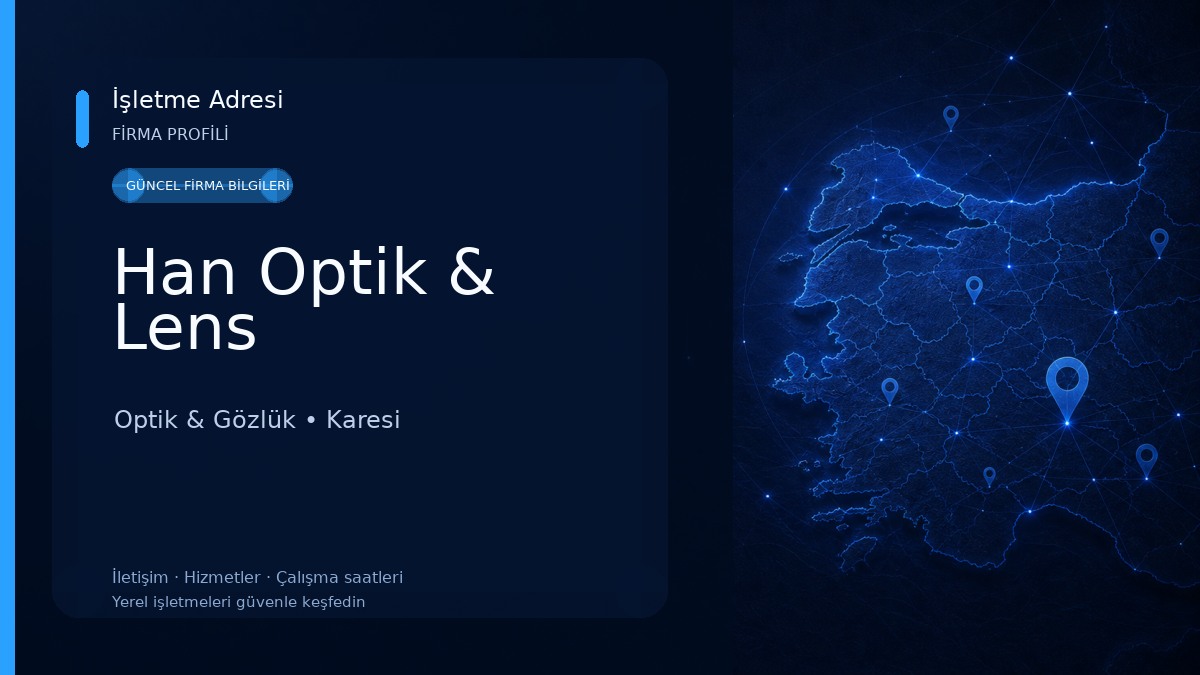 Han Optik & Lens Optik & Gözlük