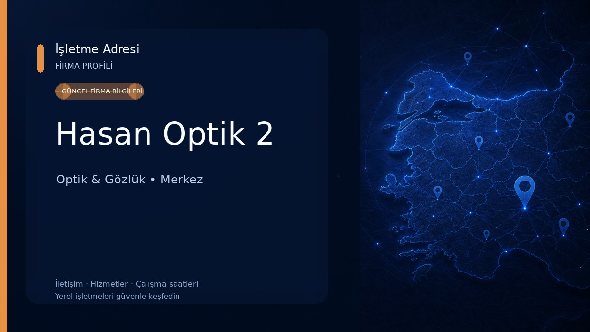 Hasan Optik 2 Optik & Gözlük