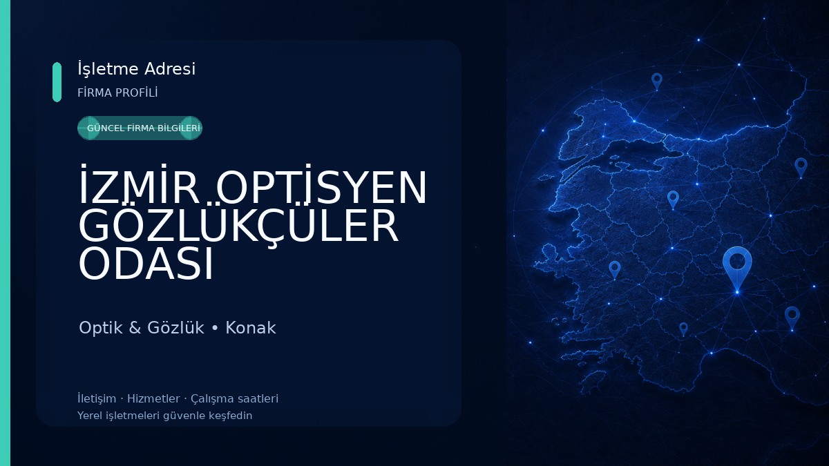 İZMİR OPTİSYEN GÖZLÜKÇÜLER ODASI Optik & Gözlük