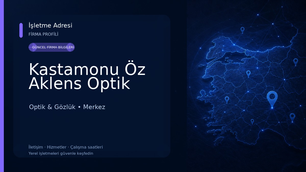 Kastamonu Öz Aklens Optik