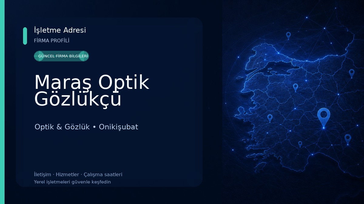 Maraş Optik Gözlükçü Optik & Gözlük