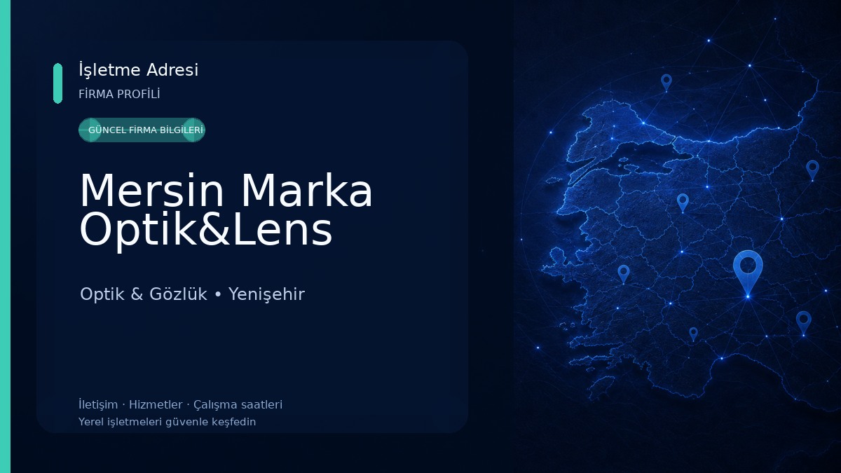 Mersin Marka Optik&Lens Optik & Gözlük