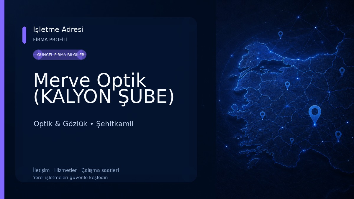 Merve Optik (KALYON ŞUBE) Optik & Gözlük