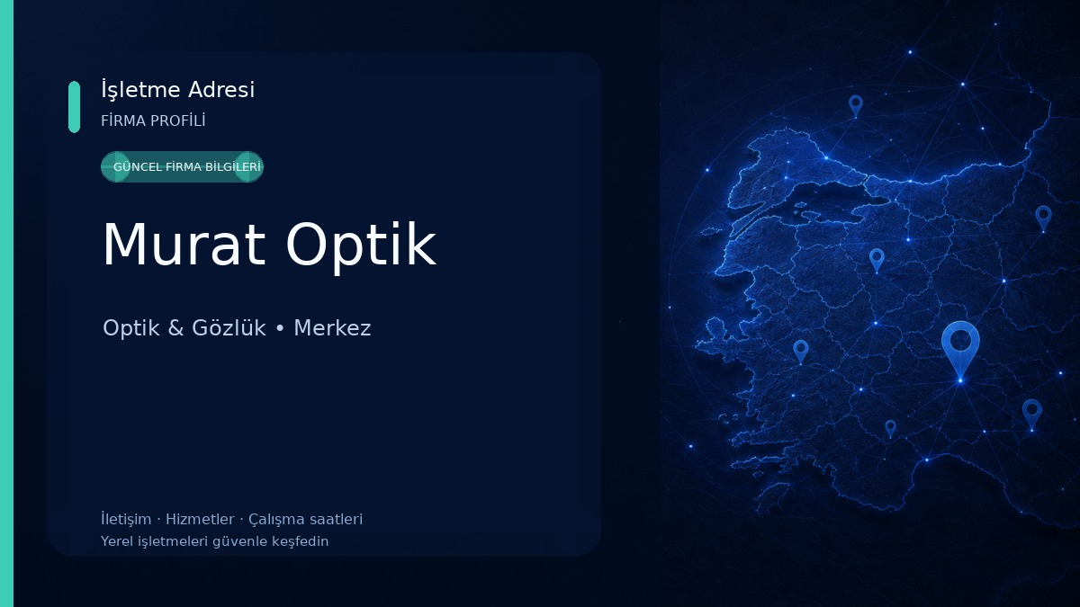 Murat Optik Optik & Gözlük