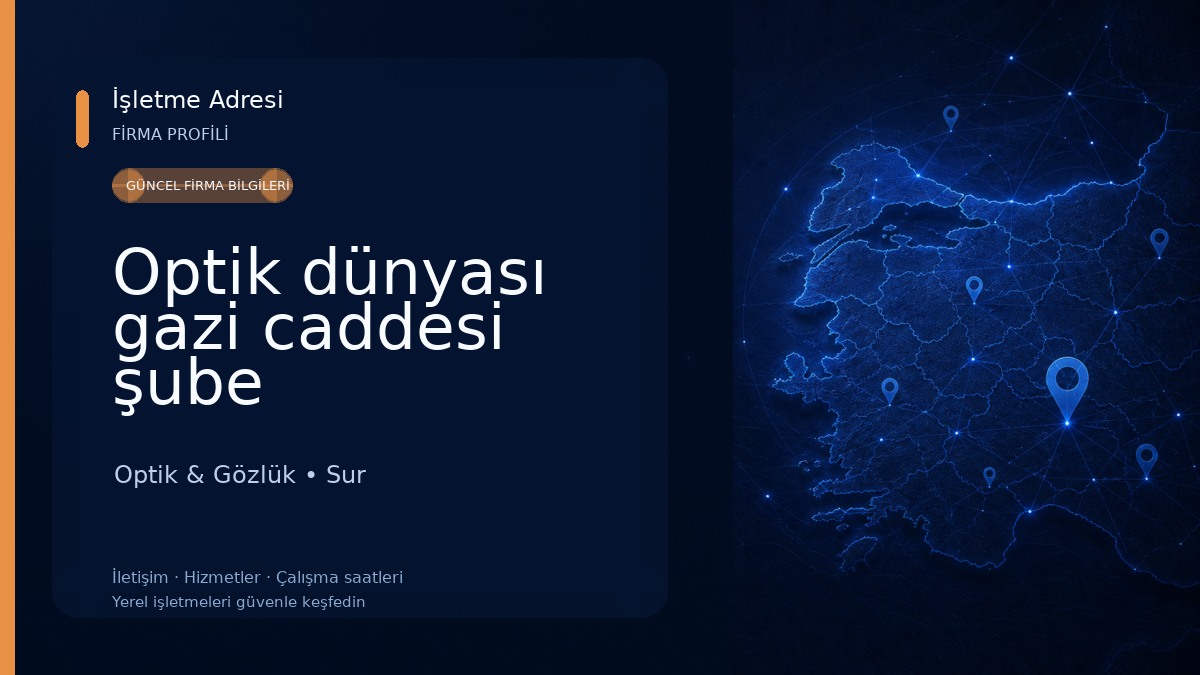 Optik dünyası gazi caddesi şube