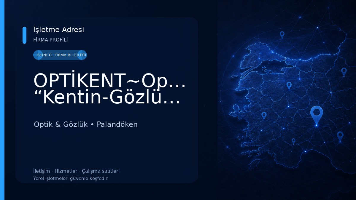 OPTİKENT~Optik “Kentin-Gözlükçüsü” Optik & Gözlük