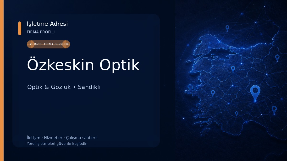 Özkeskin Optik Optik & Gözlük