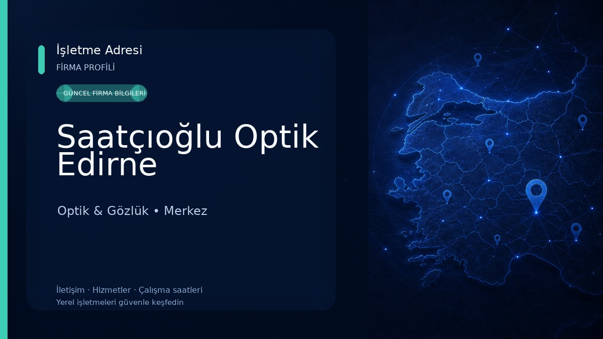 Saatçıoğlu Optik Edirne