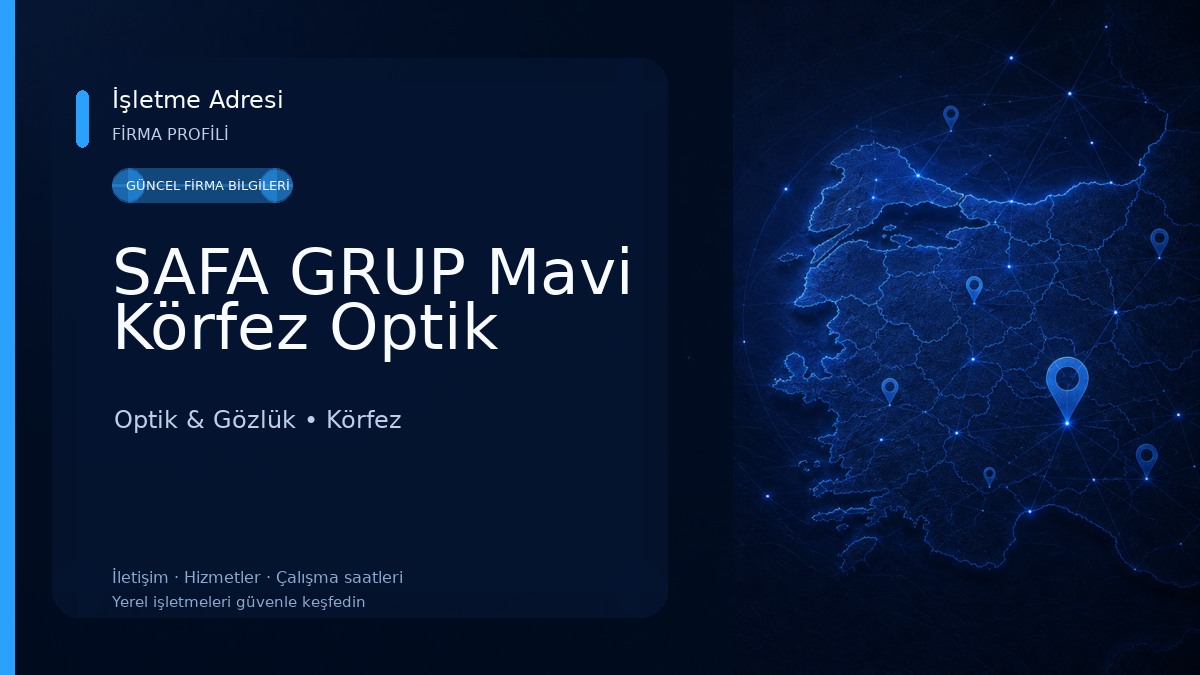 SAFA GRUP Mavi Körfez Optik Optik & Gözlük