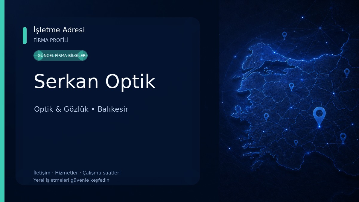 Serkan Optik Optik & Gözlük