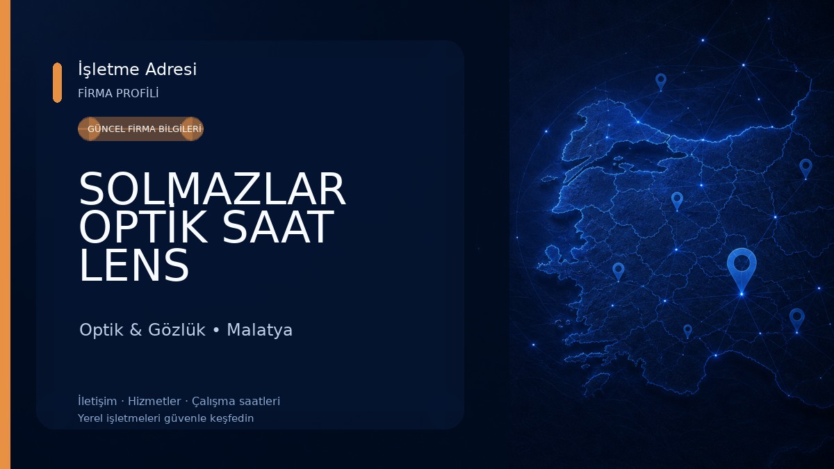 SOLMAZLAR OPTİK SAAT LENS Optik & Gözlük
