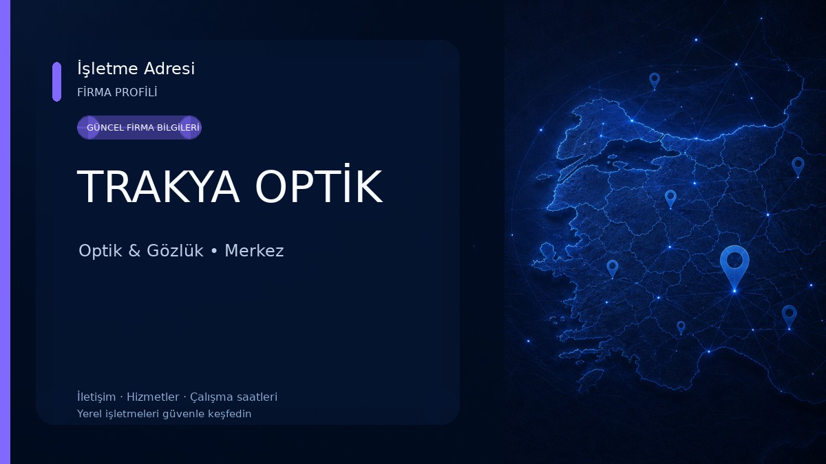 TRAKYA OPTİK Optik & Gözlük
