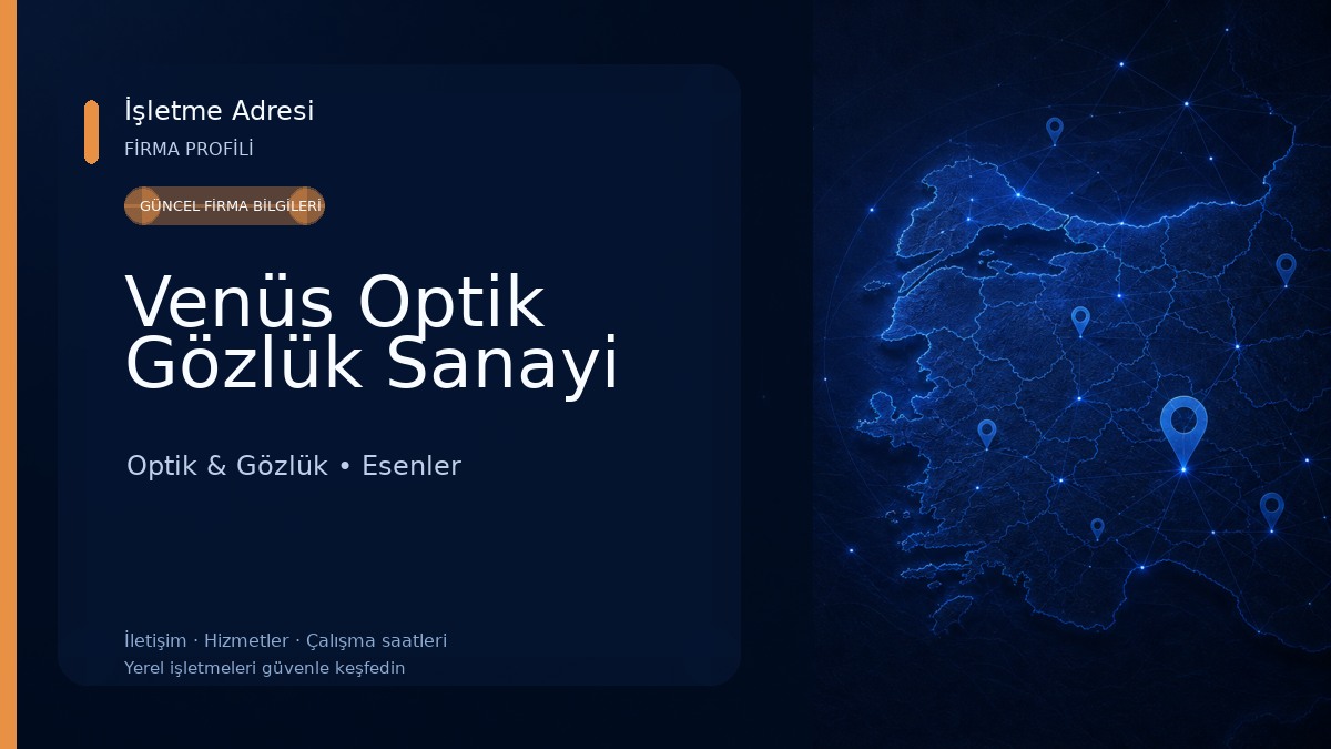 Venüs Optik Gözlük Sanayi