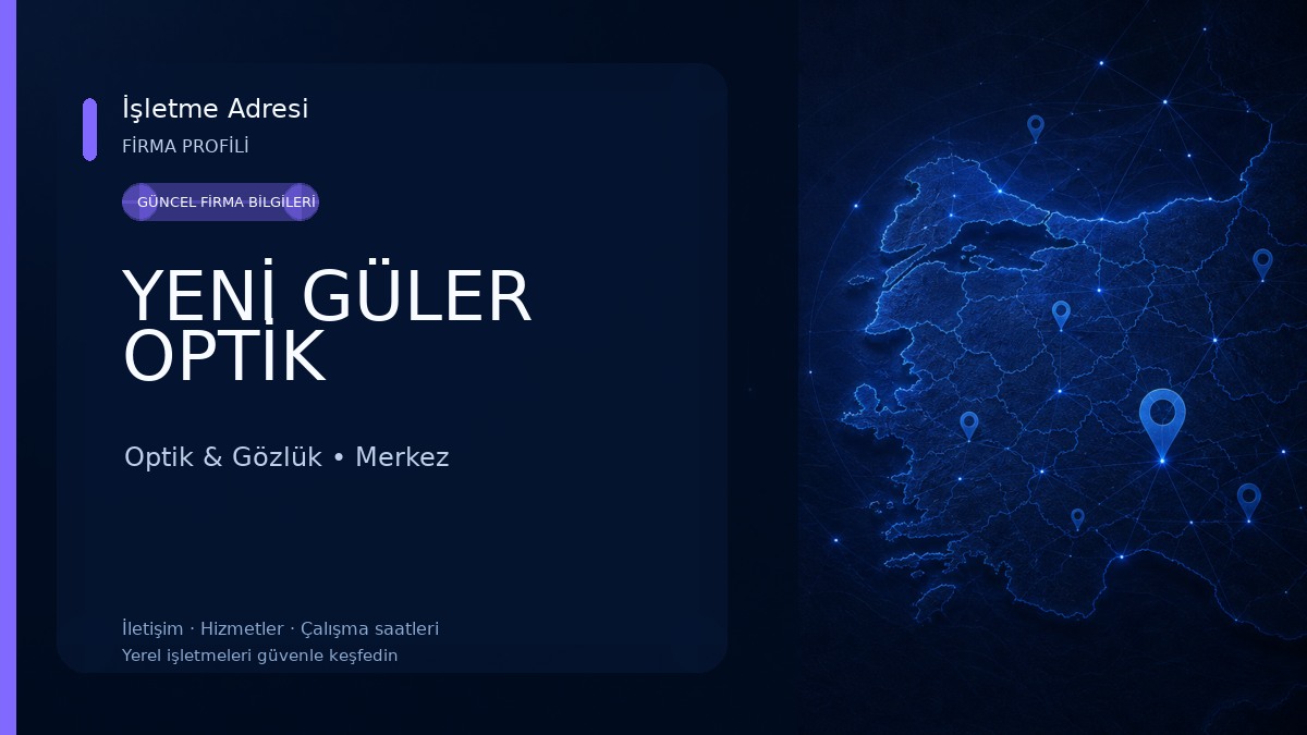 YENİ GÜLER OPTİK