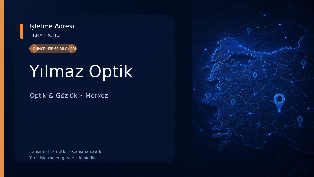 Yılmaz Optik Optik & Gözlük