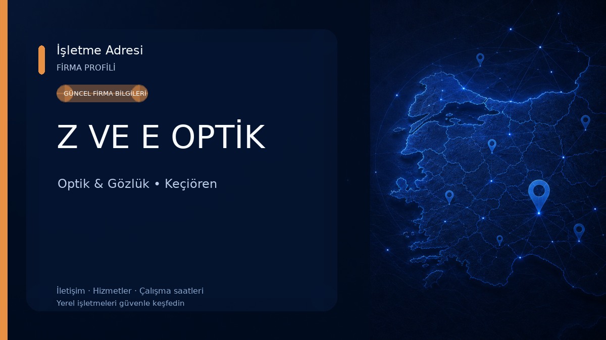 Z VE E OPTİK Optik & Gözlük